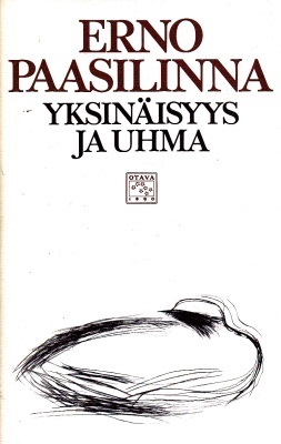 Yksinäisyys ja uhma: esseitä kirjallisuudesta (Hardcover)
