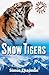 Snow Tigers