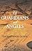 Of Guardians and Angels