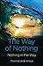 Way of Nothing: Nothing in the Way