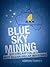Blue Sky Mining Building Au...