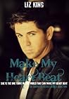 Make My Heart Beat by Liz King Make My Heart Beat by Liz King