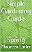 Simple Gardening Guide: Spring