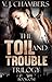 The Toil and Trouble Trilogy: Book One