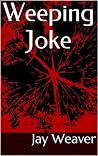Weeping Joke Weeping Joke