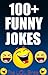 100+ Funny Jokes (2014): LOL Edition