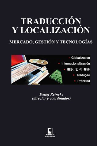 Traducción y Localización: Mercado, Gestión y Tecnologías