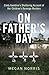 On Father's Day, Cindy Gambino's Shattering Account Of Her Ch... by Megan Norris