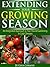 Extending Your Growing Season: An Integrated Approach to Year-Round Gardening in Cold Climates
