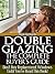 Double Glazing: The Complet...