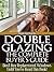 Double Glazing: The Complete Buyer's Guide