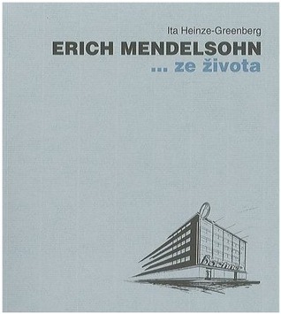 Erich Mendelsohn ... ze života
