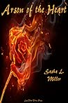 Arson of the Heart