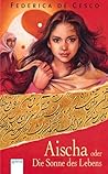 Aischa oder Die S...