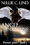Angel in Chains by Nellie C. Lind
