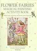 Flower Fairies Magical Painting Activity Book
