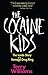 The Cocaine Kids: The Inside Story Of A Teenage Drug Ring