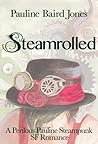 Steamrolled by Pauline Baird Jones