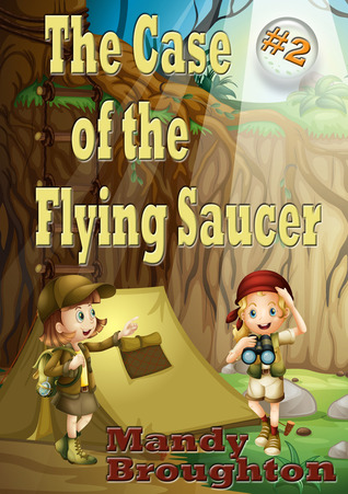 The Case of the Flying Saucer (The Alphabet Girls, #2)