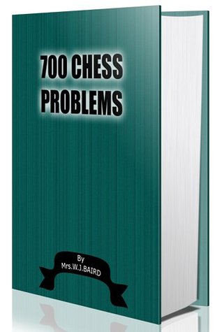 700 CHESS PROBLEMS (Kindle Edition)
