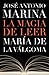 La magia de leer by José Antonio Marina