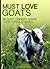Must Love Goats by Erin  Kelly