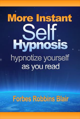 More Instant Self Hypnosis - xld: Hypnotize Yourself As You Read