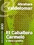 El Caballero Carmelo y otros cuentos