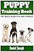 Puppy Training Book: The Qu...