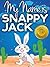 My Name is Snappy Jack - A Children’s Picture Book About a Rabbit and a Tortoise (Baby-3) (The Adventures of Snappy Jack 1) by Félix Zazueta