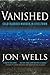 Vanished: Cold Blooded Murder In Steel