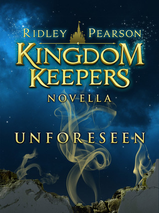 Unforeseen (Kingdom Keepers, #6.5)