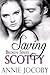 Saving Scotty (Broken, #2)