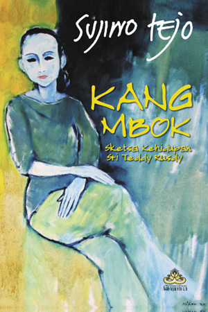 Kang Mbok: Sketsa Kehidupan Sri Teddy Rusdy