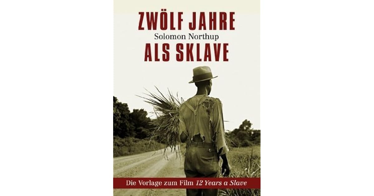 Twelve Years A Slave Buch www.goodreads.com