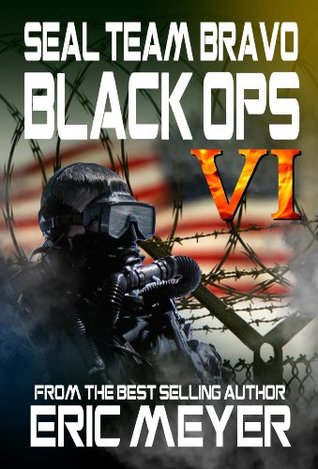 SEAL Team Bravo VI: Guantanamo (SEAL Team Bravo: Black Ops #6)