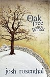 An Oak Tree Late in Winter: Ten Vignettes and a Triptych An Oak Tree Late in Winter: Ten Vignettes and a Triptych