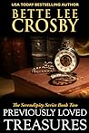 Previously Loved Treasures by Bette Lee Crosby