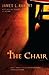 The Chair by James L. Rubart