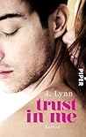 Trust in Me by J. Lynn