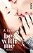Be with Me (Wait for You, #2)