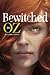 Bewitched in Oz