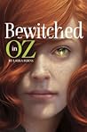 Bewitched in Oz by Laura J. Burns