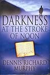 Darkness at the Stroke of Noon