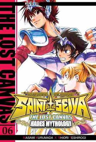 Saint Seiya: The Lost Canvas 06 (Los Caballeros del Zodíaco - Saint Seiya: The Lost Canvas, #6)