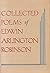 Collected Poems of Edwin Arlington Robinson