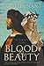 Blood and Beauty
