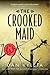 The Crooked Maid