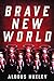 Brave New World by Aldous Huxley