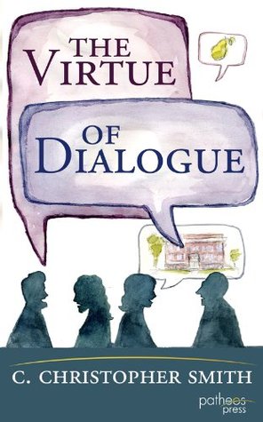 The Virtue of Dialogue: Conversation as a Hopeful Practice of Church Communities (Kindle Edition)